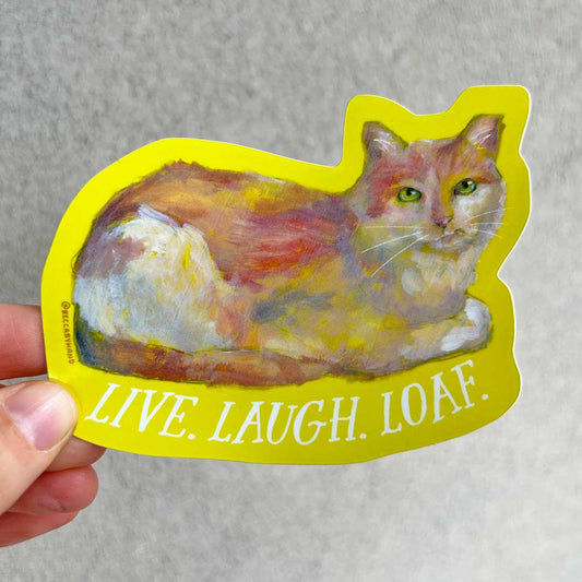 Live Laugh Loaf Sticker
